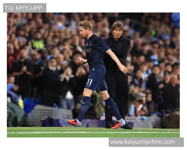 那不勒斯年初引援内马尔计划终止最终选择德布劳内成新目标